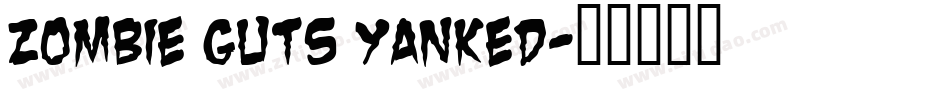 Zombie Guts Yanked字体转换